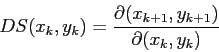 \begin{displaymath}
D S (x_k,y_k)= \frac{\partial (x_{k+1}, y_{k+1})}{\partial (x_k, y_k)}
\end{displaymath}