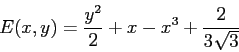 \begin{displaymath}E(x,y)=\frac{y^2}2 +x -x^3+\frac{2}{3\sqrt{3}} \end{displaymath}
