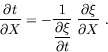 \begin{displaymath}{\displaystyle \partial t \over \displaystyle \partial X} = -...
...{\displaystyle \partial \xi \over \displaystyle \partial X}\ .
\end{displaymath}