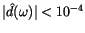 $\vert\hat d(\omega)\vert<10^{-4}$