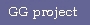 GG project